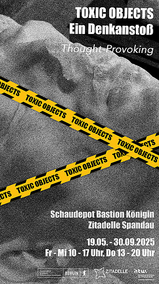 Toxic Objects – ein Denkanstoß im Schaudepot Bastion Königin, Zitadelle Spandau.